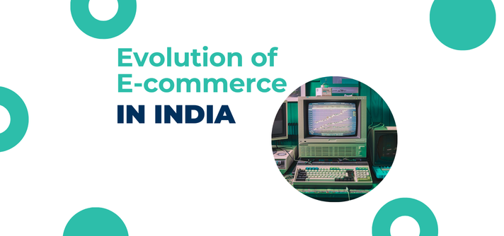 Evolution Of E-Commerce in India