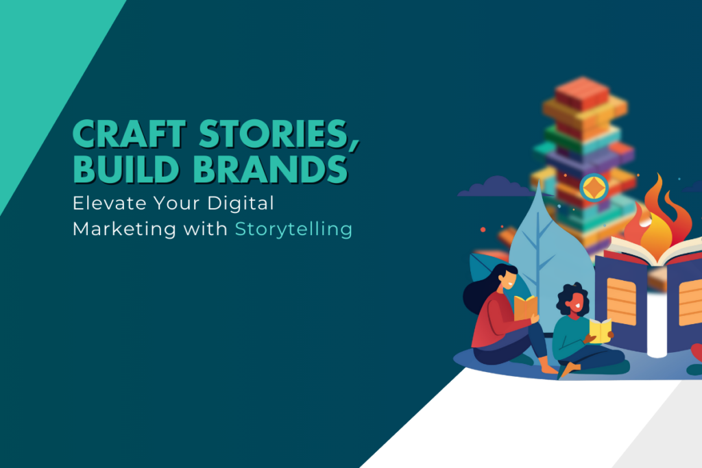 The Importance of Brand Storytelling in Digital Marketing