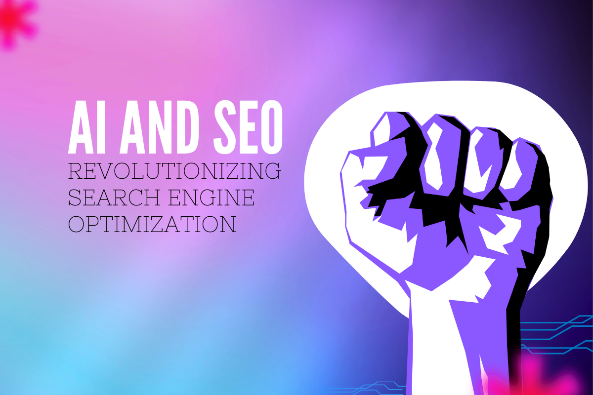 AI and SEO: Revolutionizing Search Engine Optimization