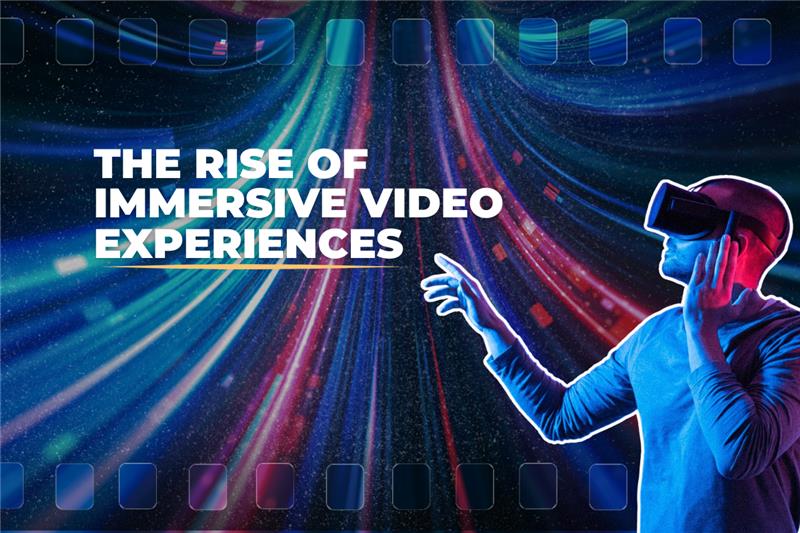 The Rise of Immersive Video Experiences_ VR, AR, and Beyond 