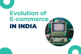 Evolution Of E-Commerce in India