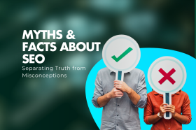 Myths and Facts About SEO: Clarifying Common Misconceptions