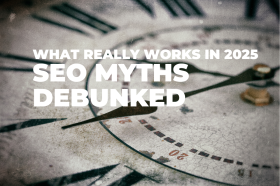 SEO Myths Debunked: Proven Strategies for 2025 Success – Learn What Works and What Doesn’t in Search Engine Optimization